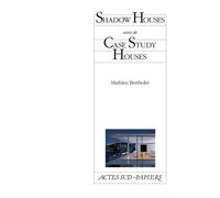 Mathieu Bertholet – Shadow Houses suivi de Case Study Houses – Théâtre – Broché