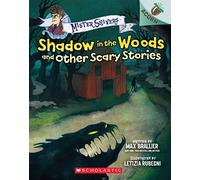 Shadow in the Woods and Other Scary Stories: An Acorn Book (Mister Shivers #2)