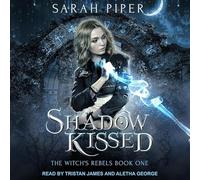 Shadow Kissed: A Reverse Harem Paranormal Romance (The Witch's Rebels Series)