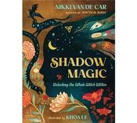 Shadow Magic by Nikki Van De Car Nikki Van De Car (Auteur)