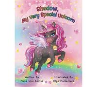Shadow, My Very Special Unicorn