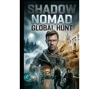 SHADOW NOMAD: GLOBAL HUNT