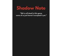 Shadow Note: . Write your plan - and vanish like a ghost.