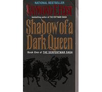 Shadow of a Dark Queen: Book One of the Serpentwar Saga