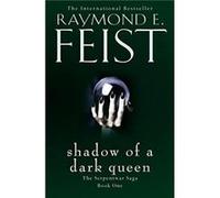Shadow of a Dark Queen by Raymond E. Feist Paperback Book Raymond E Feist, (Auteur)
