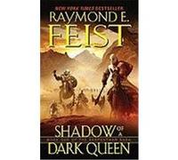 Shadow of a Dark Queen Raymond E. Feist (Auteur)