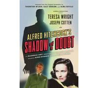 Shadow of a Doubt (Adapted from the Original 1943 Screenplay) Alfred Hitchcock's Suspense Masterpiece - Thornton Wilder - Maple Spring Publishing - ebook (ePub) - Livre