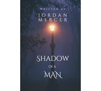 Shadow of a Man: Step into Victorian London in this gripping new historical mystery filled with twists, turns and dark intrigue