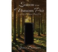 Shadow Of An Unknown Past