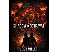 SHADOW OF BETRAYAL: THE NEW WAR