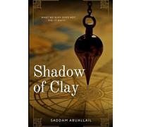 Shadow of Clay: "A Story Etched in Silence and Dust"