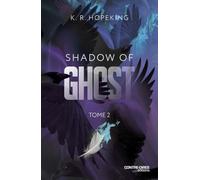 Shadow Of Ghost - Tome 2 (2)