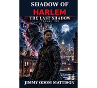 Shadow of Harlem: The Last Shadow