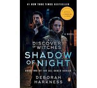 Shadow of Night (Movie Tie-In): A Novel