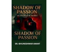 SHADOW OF PASSION: (A Love story and Crime thriller