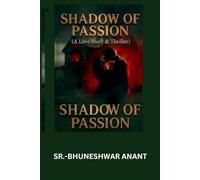 SHADOW OF PASSION: (A Love story and Crime thriller