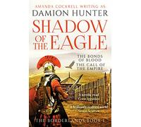 Shadow of the Eagle: A terrific read' Conn Iggulden