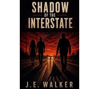 Shadow of the Interstate: Inspired by Real Crimes Across America