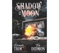 Shadow of the Moon: Paranormal Women's Fiction: Supernatural Midlife Moonlighter