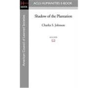 Shadow of the Plantation Charles S. Johnson (Auteur)