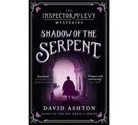 Shadow of the Serpent: An Inspector McLevy Mystery 1