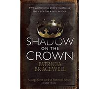 Patricia Bracewell – Shadow on the Crown – Broché