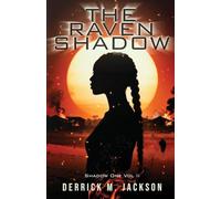 Shadow One Vol II: The Raven Shadow