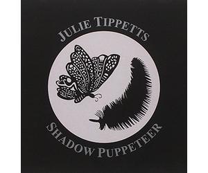 Shadow Puppeteer by JULIE TIPPETTS (2000-07-25)
