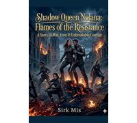 Shadow Queen Nolana: Flames of the Resistance