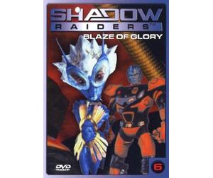 Shadow Raiders 6 - Blaze of Glory