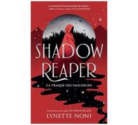 Shadow Reaper - Tome 1 - La Traque Des Faucheurs