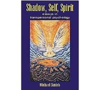 Shadow, Self, Spirit Michael Daniels (Auteur)