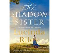 Shadow sister Lucinda Riley (Auteur)