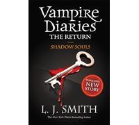 Shadow Souls: Book 6 - Sink your teeth into the deadly love triangle that inspired the smash-hit TV series
