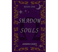 Shadow Souls: Book one in the Shadow Souls series