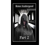 Shadow Stalker Part 2 (Episodes 7 - 12)