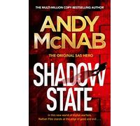 Shadow State: The gripping and unputdownable thriller from the 'original SAS hero'