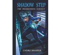 Shadow Step: The Prometheus Subject