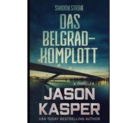 Shadow Strike: Das Belgrad-Komplott
