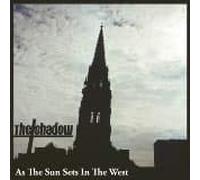 Shadow, the - Sun Sets in The West [Import]