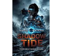 Shadow Tide:: Strike Core at the Edge of Chaos