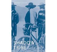Shadow Tribe: The Making of Columbia River Indian Identity