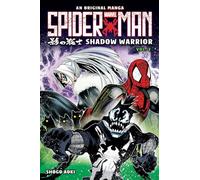 Shadow Warrior Volume 2 (Spider-Man: Original Manga)