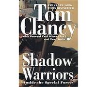 Shadow Warriors, Study in Command Carl Stiner, Tom Clancy, Tony Koltz (Auteur)