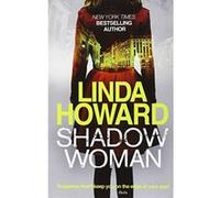 Shadow Woman Howard, Linda (Auteur)