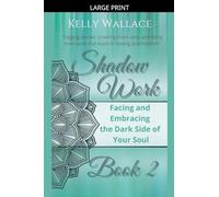 Shadow Work Book 2: Facing & Embracing the Dark Side of Your Soul