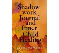 Shadow Work Journal and Inner Child Healing