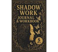 Shadow Work Journal & Workbook: Therapist Approved 5 in 1 Self Therapy Book to Explore Your Depths.
