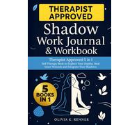 Shadow Work Journal & Workbook: Therapist Approved 5 in 1 Self Therapy Book to Explore Your Depths, Repair Inner Wounds and Integrate Your Shadows