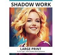 Shadow Work Large Print: To The Light: Shadow Workbook Carl Jung